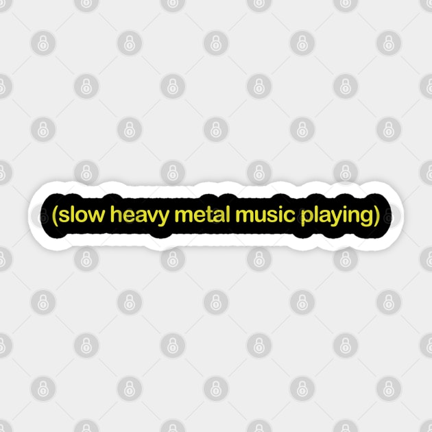 Slow Heavy Metal Music Playing Sticker by teecloud